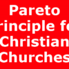 Pareto Principle for Christian Churches