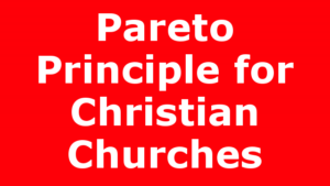 Pareto Principle for Christian Churches