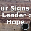 Four Signs of a Leader of Hope