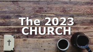 The 2023 CHURCH