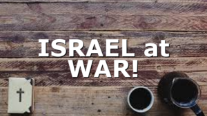 ISRAEL at WAR!