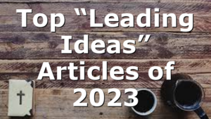 Top “Leading Ideas” Articles of 2023